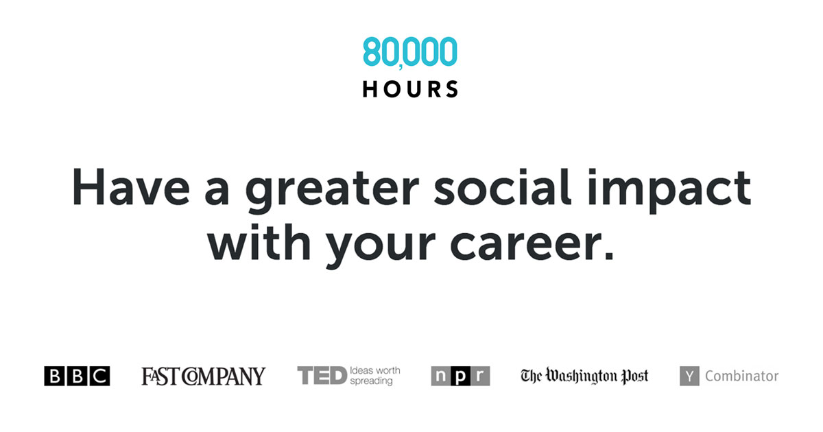 80,000 Hours: How to make a difference with your career